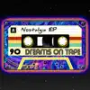 Dreams on Tape - Nostalgia - EP